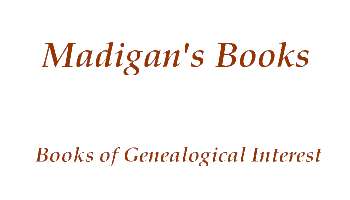 Madigan's Books Genealogy Local History